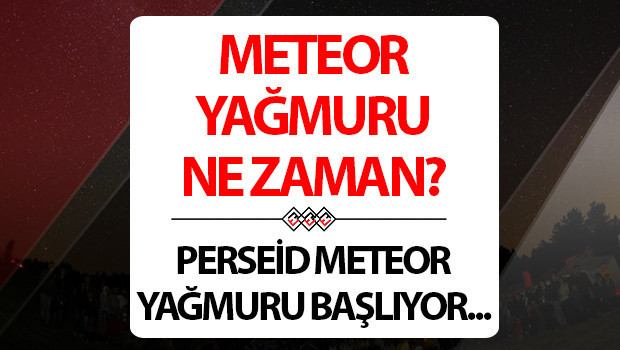 meteor-yagmuru-2026-agustos-izleme-noktalari-perseid-meteor-yagmuru-saat-kacta-ne-zaman-YFqbca3m.jpg