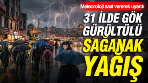 meteoroloji-saat-vererek-uyardi-31-ilde-gok-gurultulu-saganak-yagis-nYOyrvuu.jpg