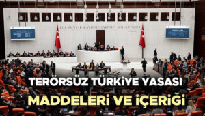 terorsuz-turkiye-yasasi-maddeleri-ve-icerigi-2026-son-dakika-terorsuz-turkiye-yasasi-nedir-xd7ieWsJ.jpg