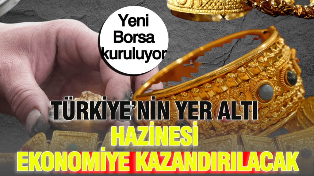turkiyenin-yer-alti-hazinesi-ekonomiye-kazandirilacak-yeni-borsa-ve-calisma-gruplari-kuruluyor-1WMRWnGk.png