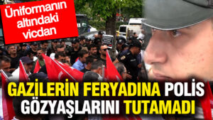 uniformanin-altindaki-vicdan-gazilerin-feryadina-polis-gozyaslarini-tutamadi-bXdBFsbd.jpg